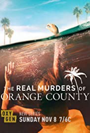 The Real Murders of Orange County - Season 1