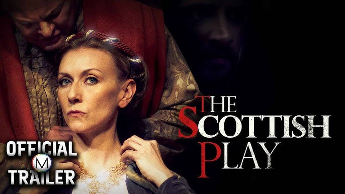 Watch The Scottish Play