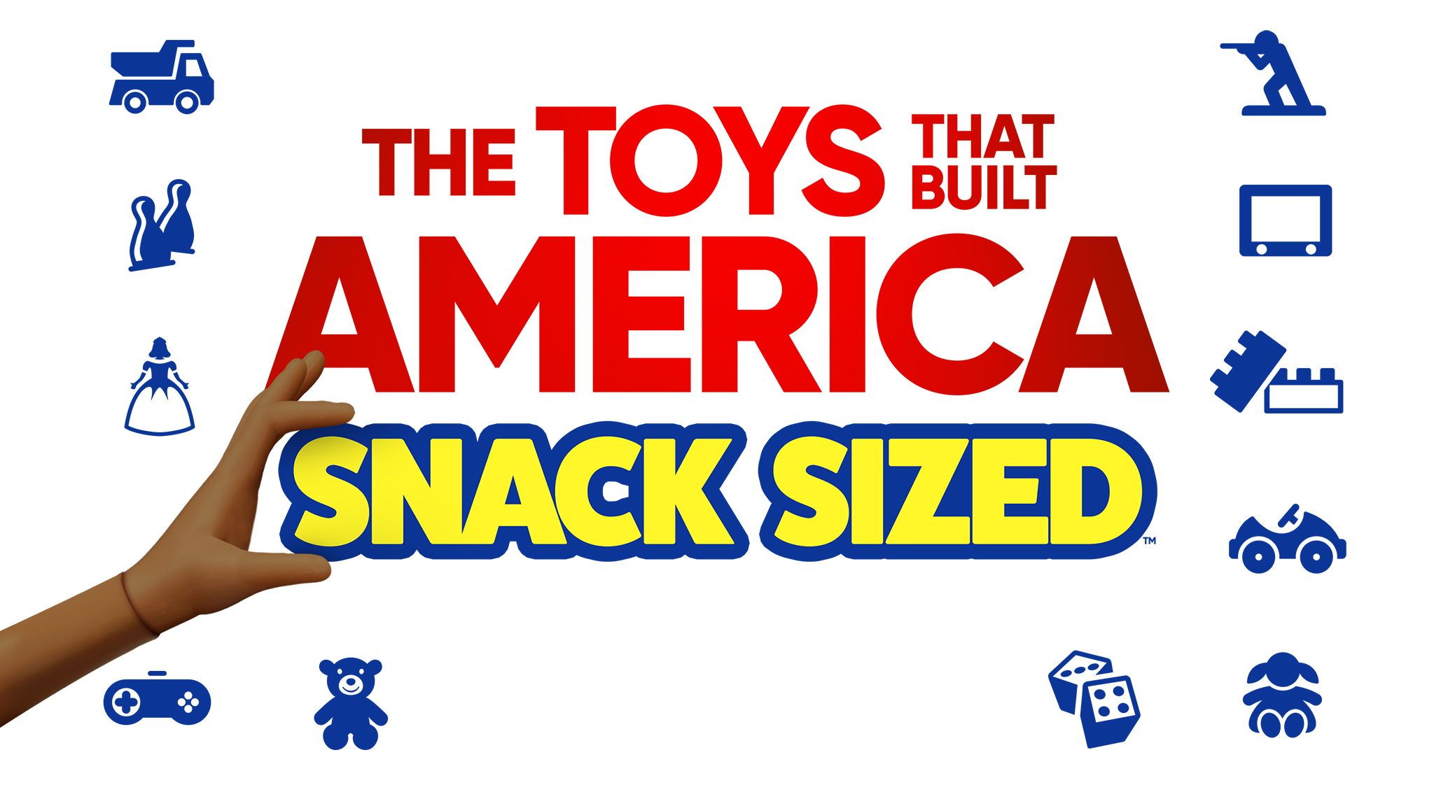 Watch The Toys That Built America: Snack Sized - Season 1