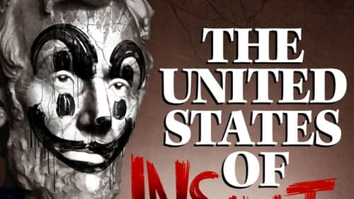 Watch The United States of Insanity