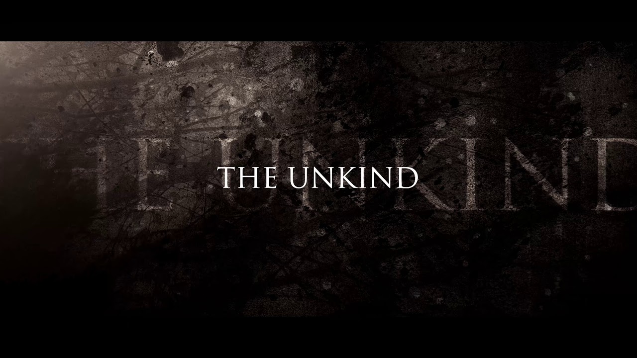 Watch The Unkind