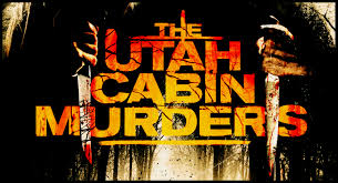 Watch The Utah Cabin Murders