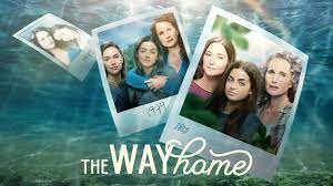 Watch The Way Home - Season 1