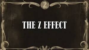 Watch The Z Effect