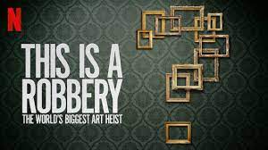 Watch This is a Robbery: The World's Biggest Art Heist - Season 1