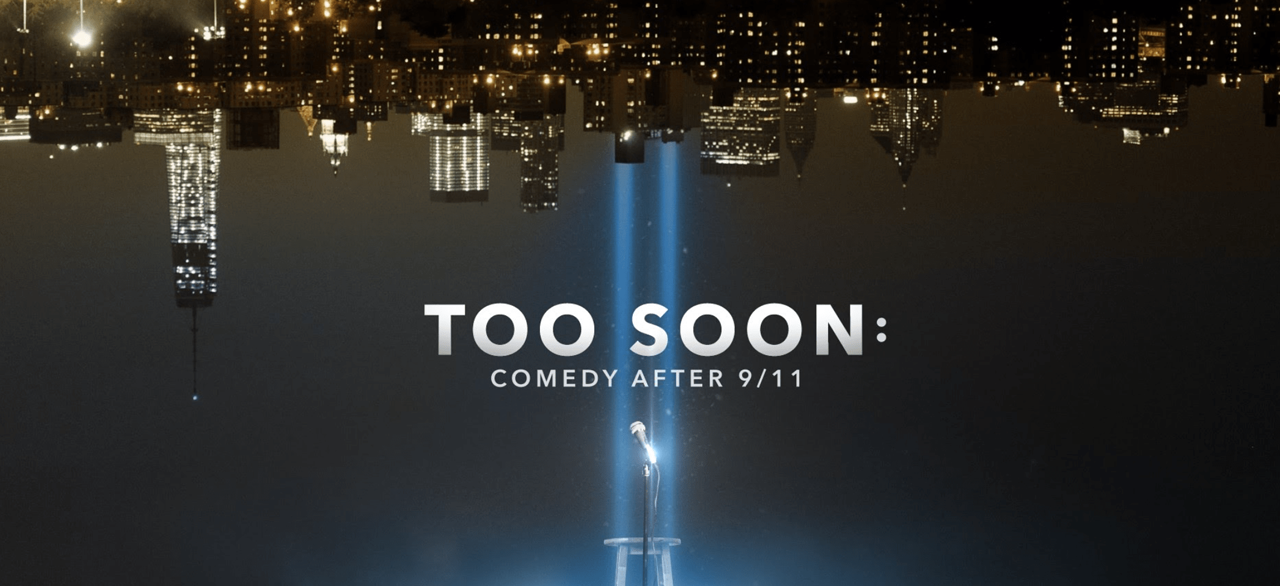 Watch Too Soon: Comedy After 9/11