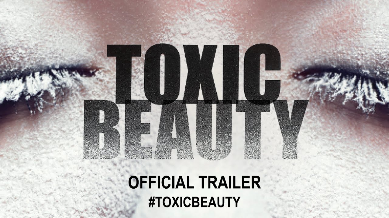 Watch Toxic Beauty