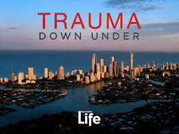 Watch Trauma Down Under - Season 1