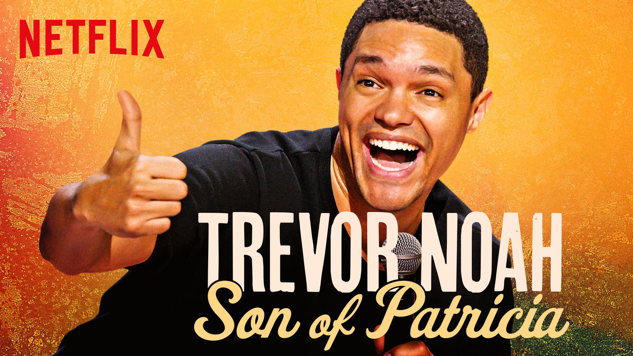 Watch Trevor Noah: Son of Patricia