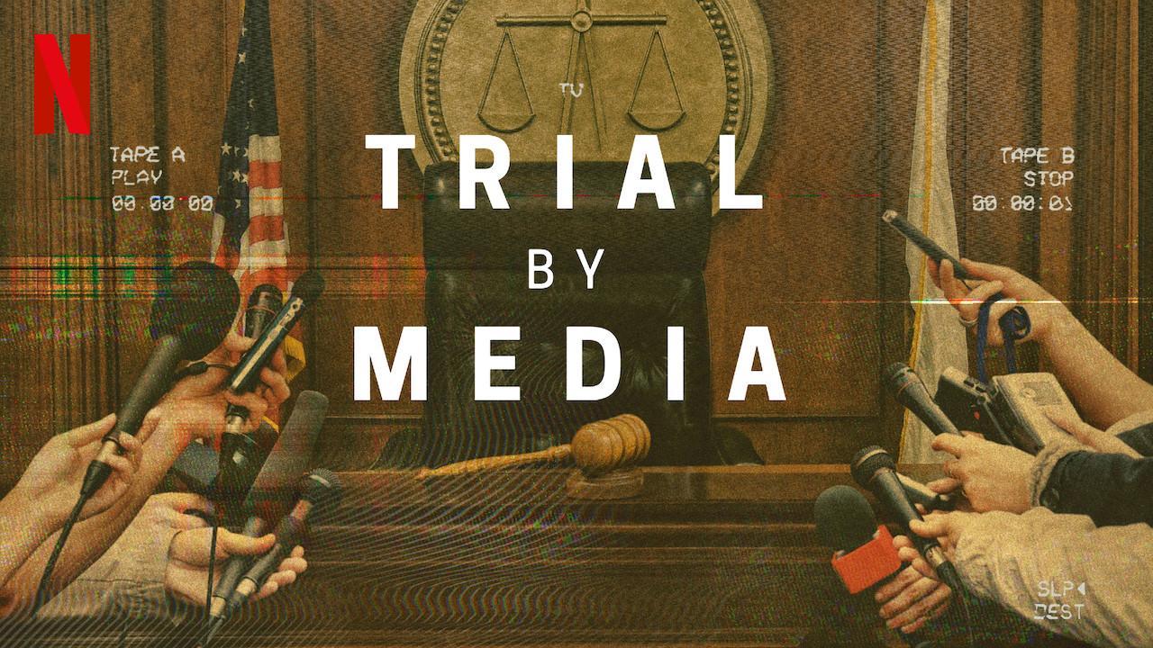 Watch Trial by Media - Season 1