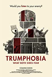 Trumphobia: what both sides fear