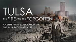 Watch Tulsa: The Fire and the Forgotten