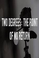 Two Degrees: The Point of No Return