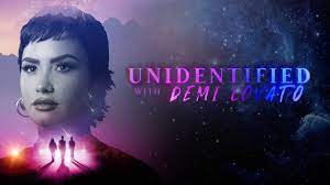 Watch Unidentified with Demi Lovato - Season 1