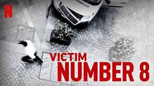Watch Victim Number 8 - Season 1