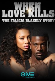 When Love Kills: The Falicia Blakely Story