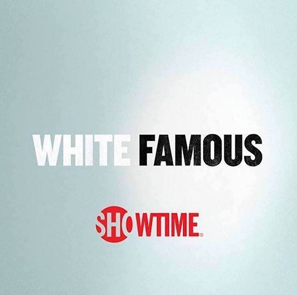 Watch White Famous - Season 01