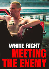 White Right: Meeting the Enemy