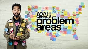 Watch Wyatt Cenac's Problem Areas - Season 1